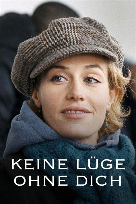 «Keine Lüge ohne Dich»